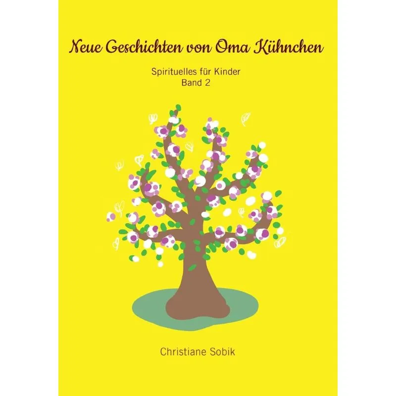 Neue Geschichten Von Oma Kühnchen
