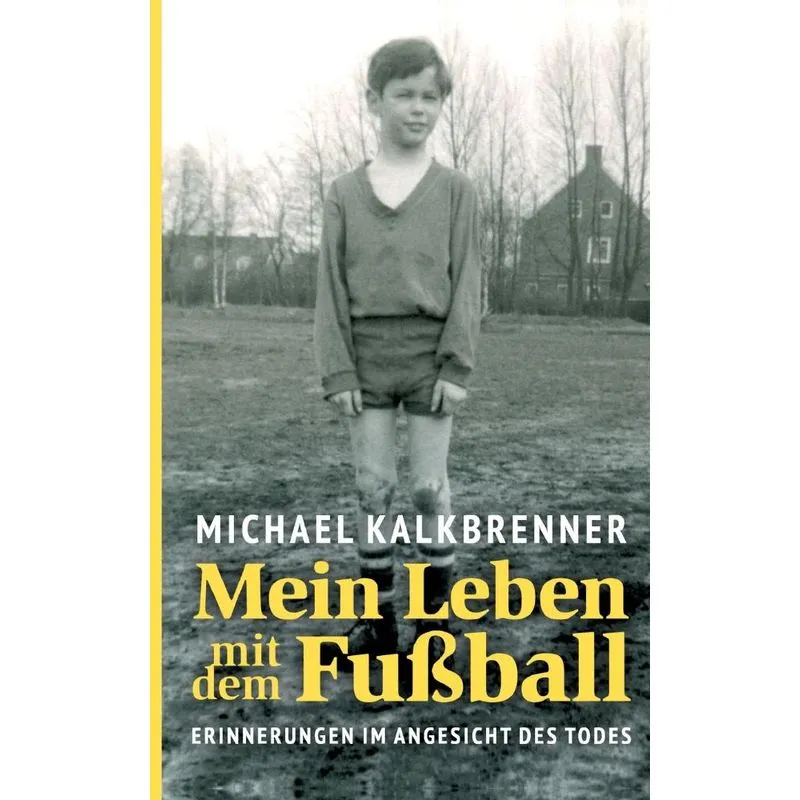 Mein Leben Mit Dem Fußball