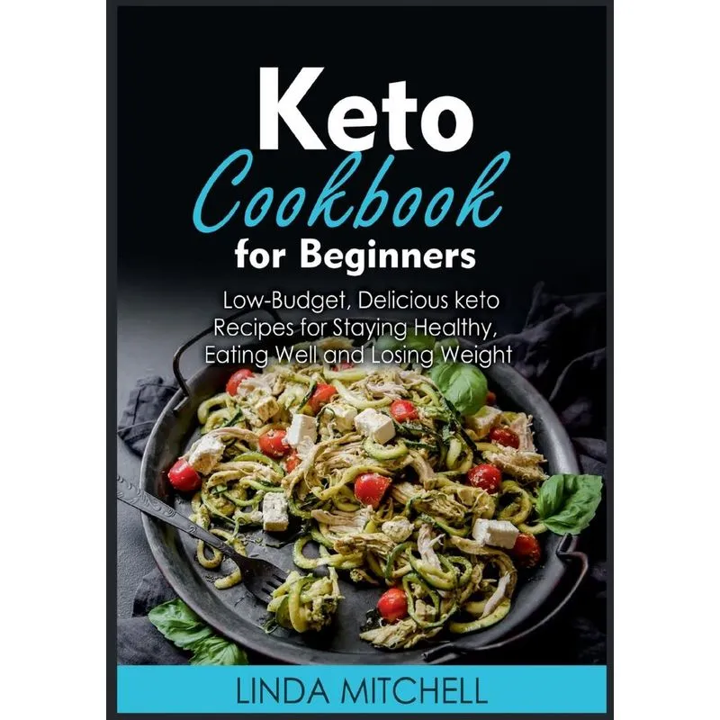 Keto Cookbook For Beginners