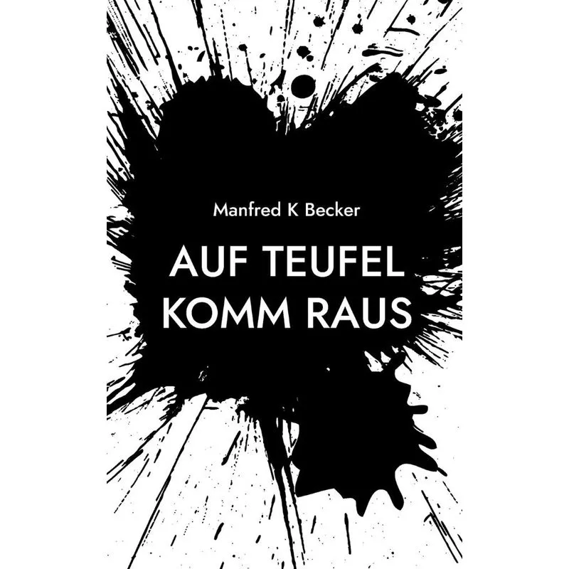 Auf Teufel Komm Raus