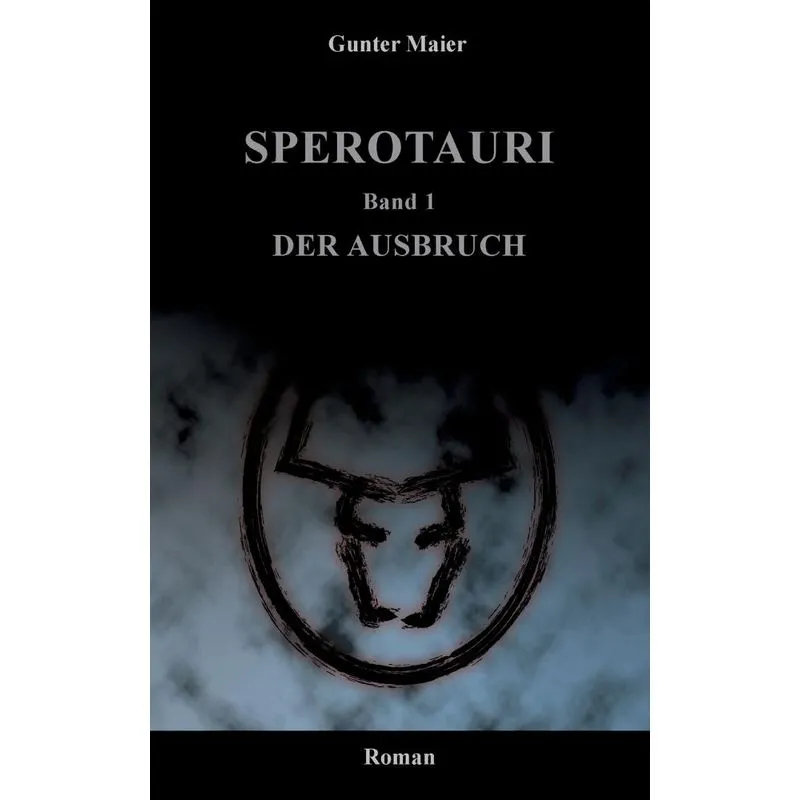 Sperotauri - Der Ausbruch