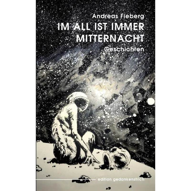 Im All Ist Immer Mitternacht