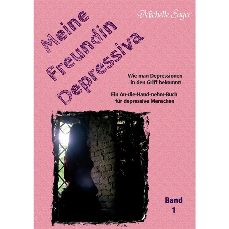 Meine Freundin Depressiva Band 1