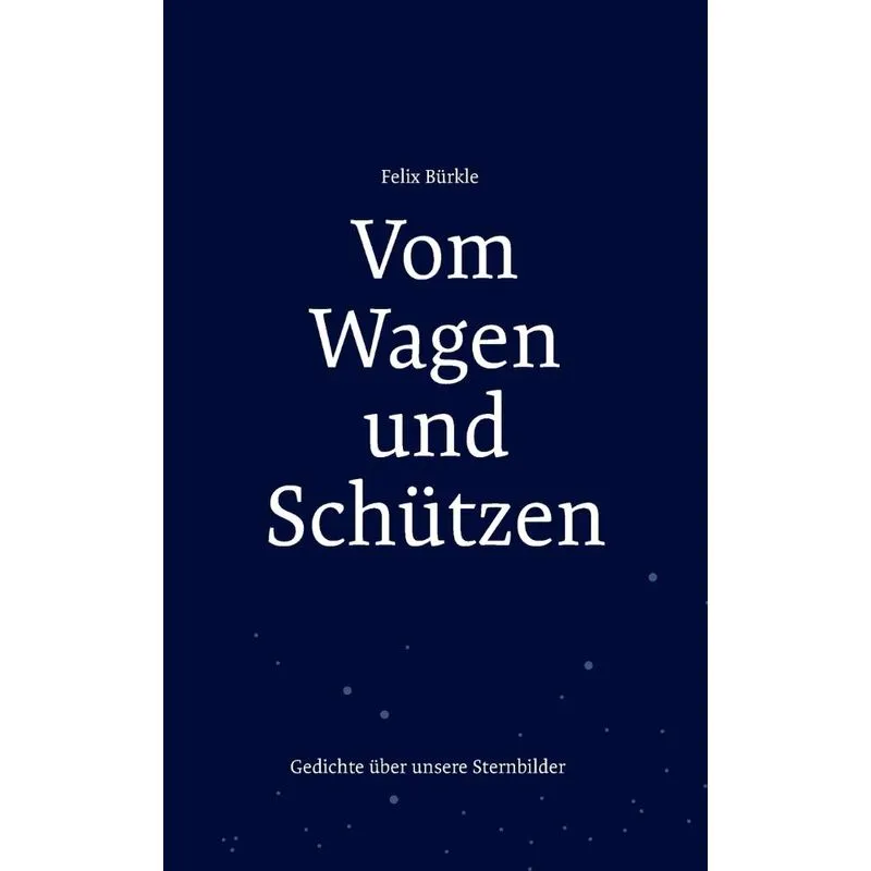 Vom Wagen Und Schützen