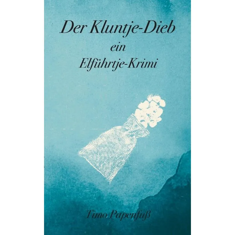 Der Kluntje-dieb