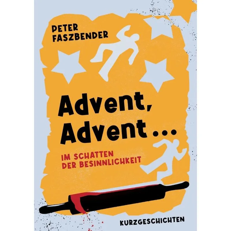 Advent, Advent ...