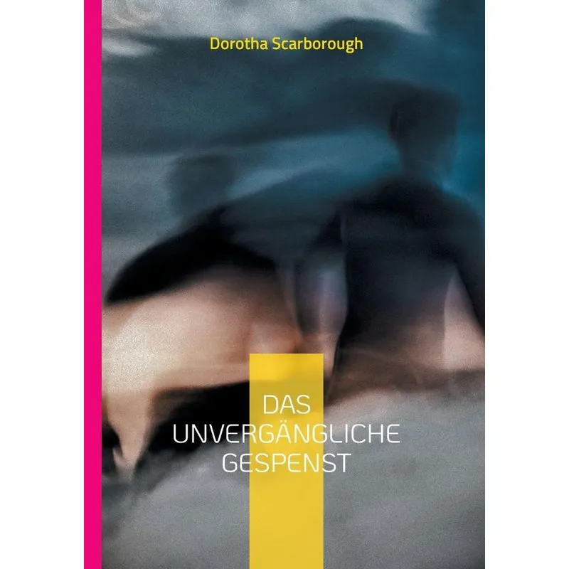 Das Unvergängliche Gespenst