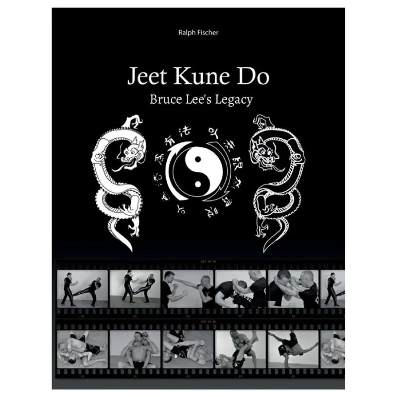 Jeet Kune Do "Bruce Lee´s Legacy