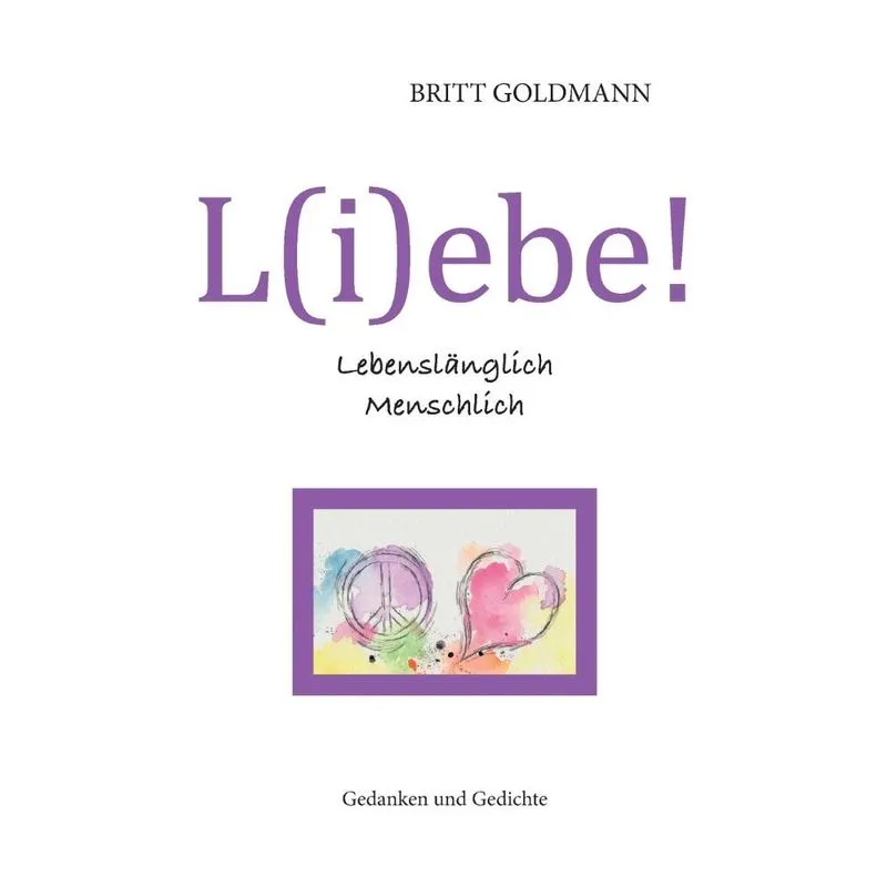 L(i)ebe! Lebenslnglich Menschlich
