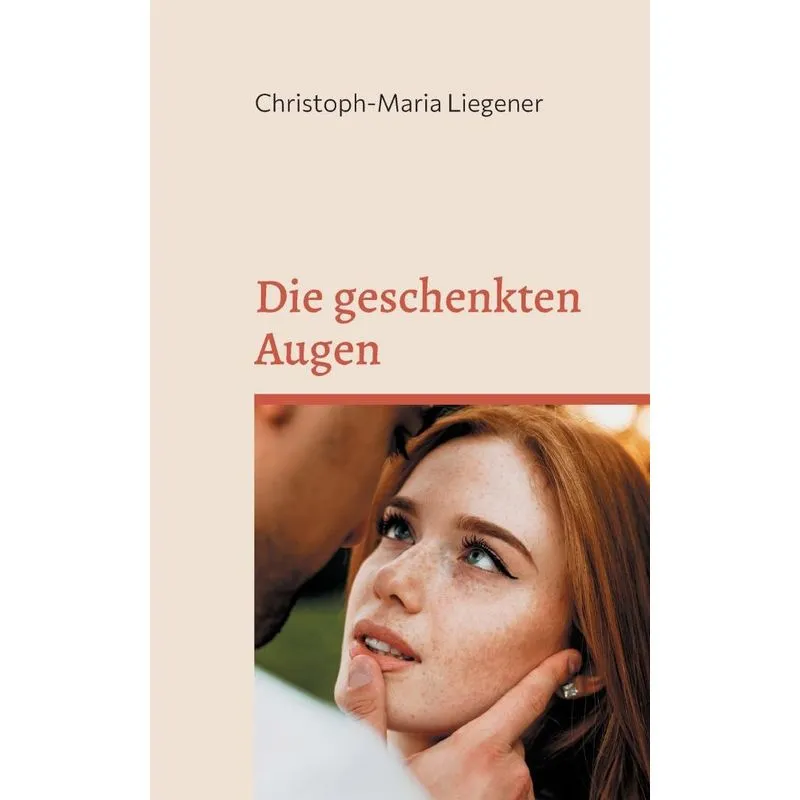 Die Geschenkten Augen