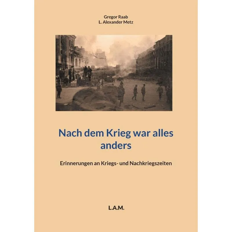Nach Dem Krieg War Alles Anders