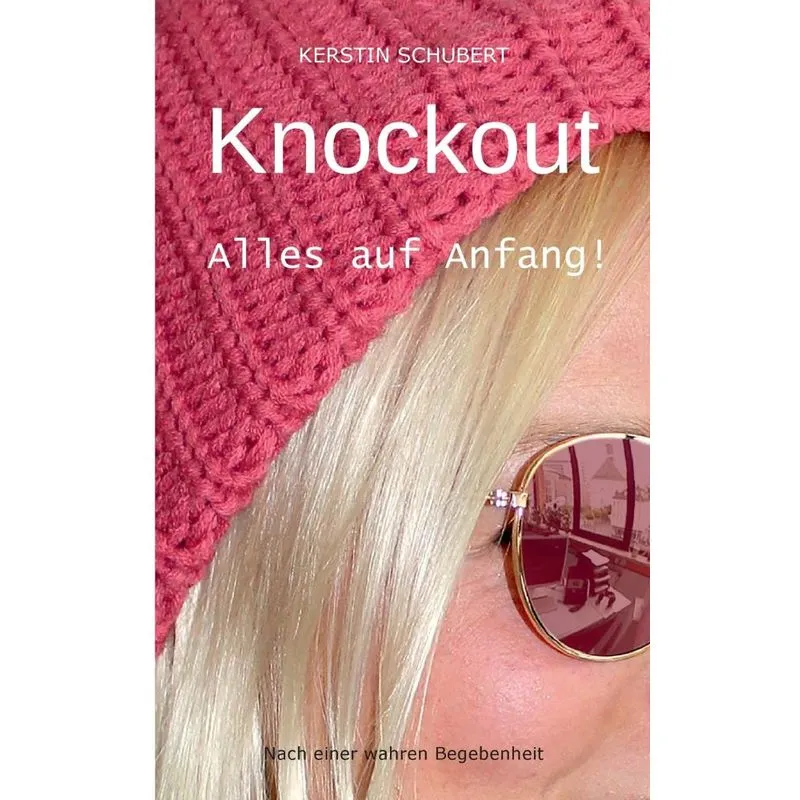 Knockout. Alles Auf Anfang!