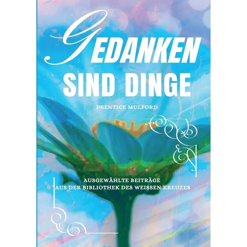 Gedanken Sind Dinge