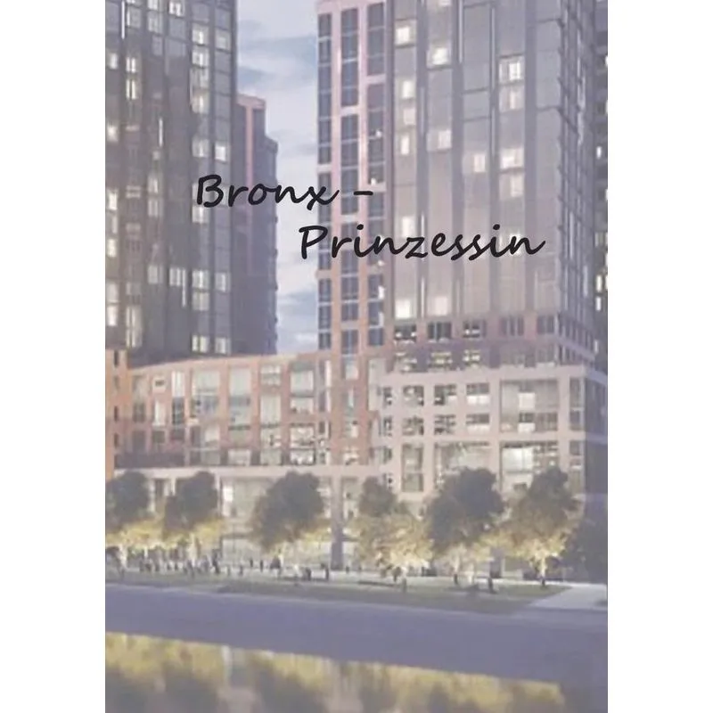 Bronx - Prinzessin