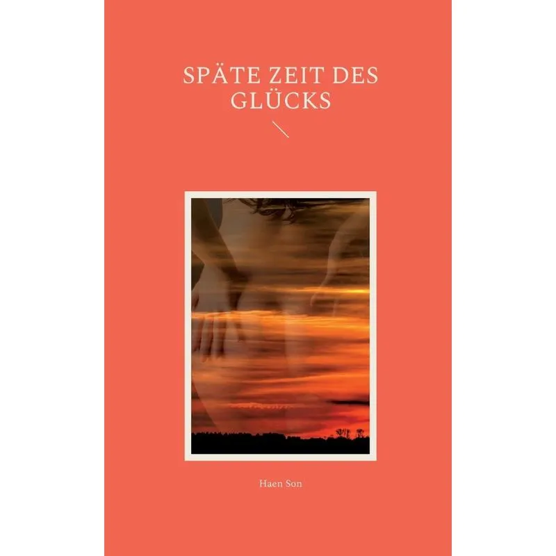 Späte Zeit Des Glücks