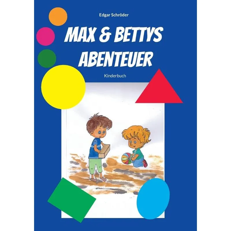 Max &amp; Bettys Abenteuer