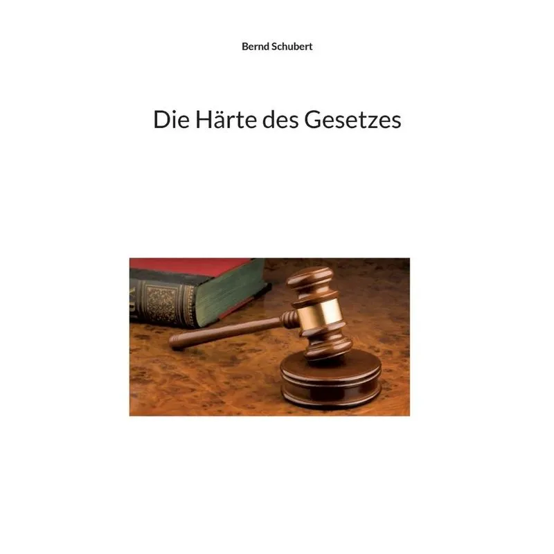 Die Härte Des Gesetzes