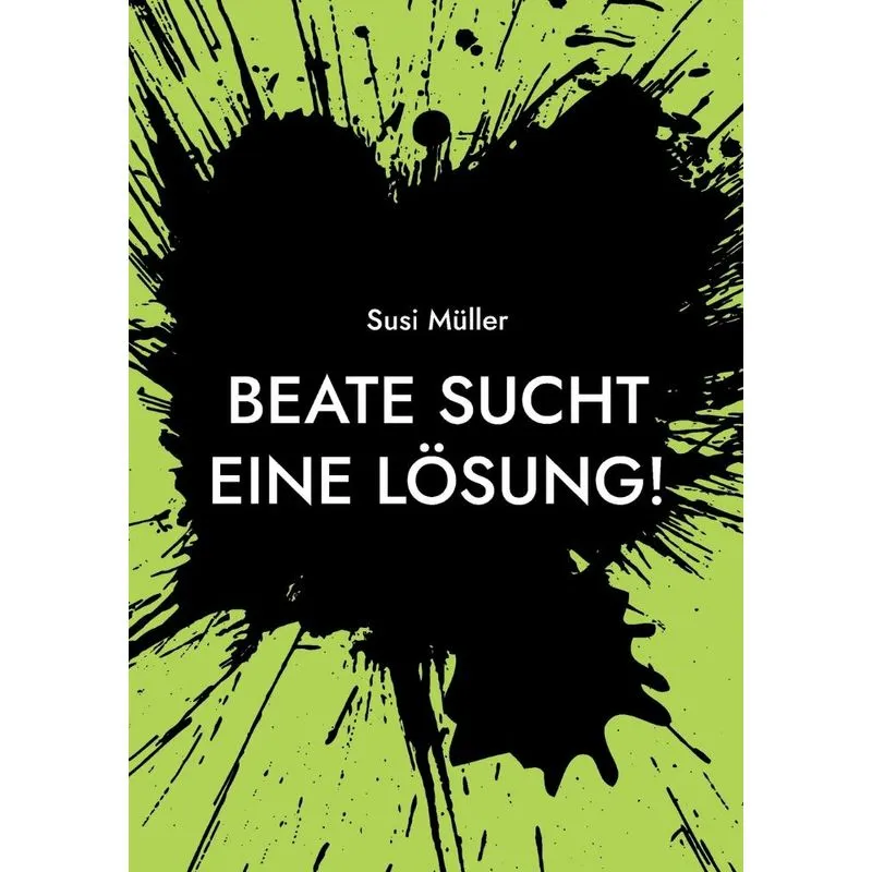Beate Sucht Eine Lösung!