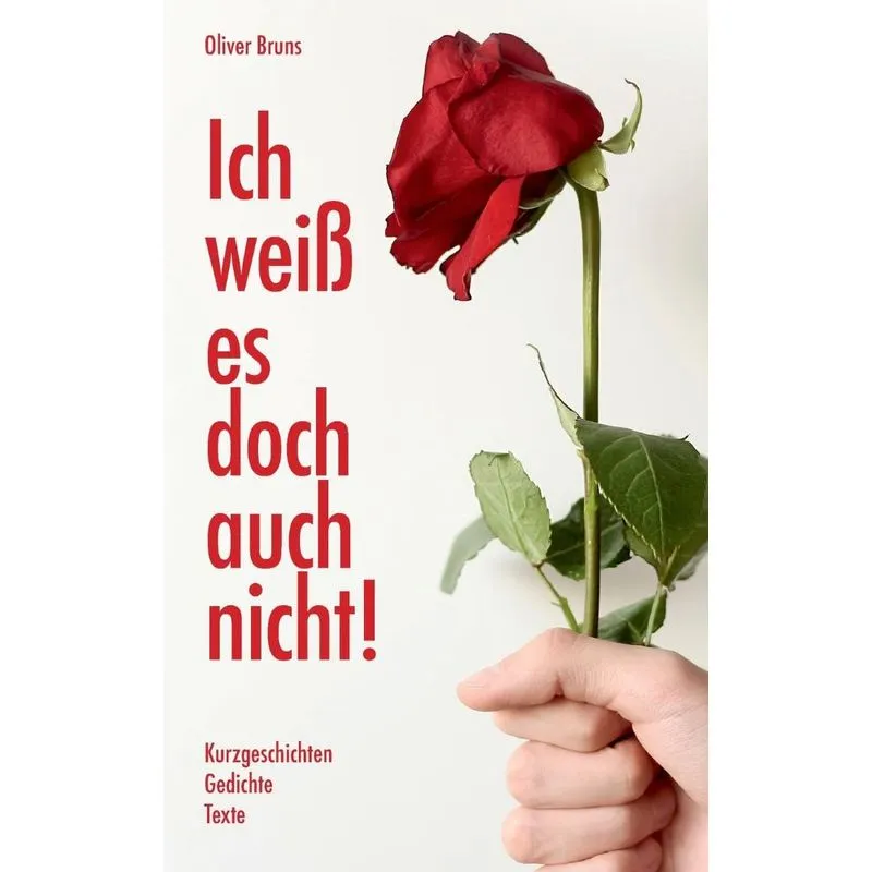 Ich Weiß Es Doch Auch Nicht