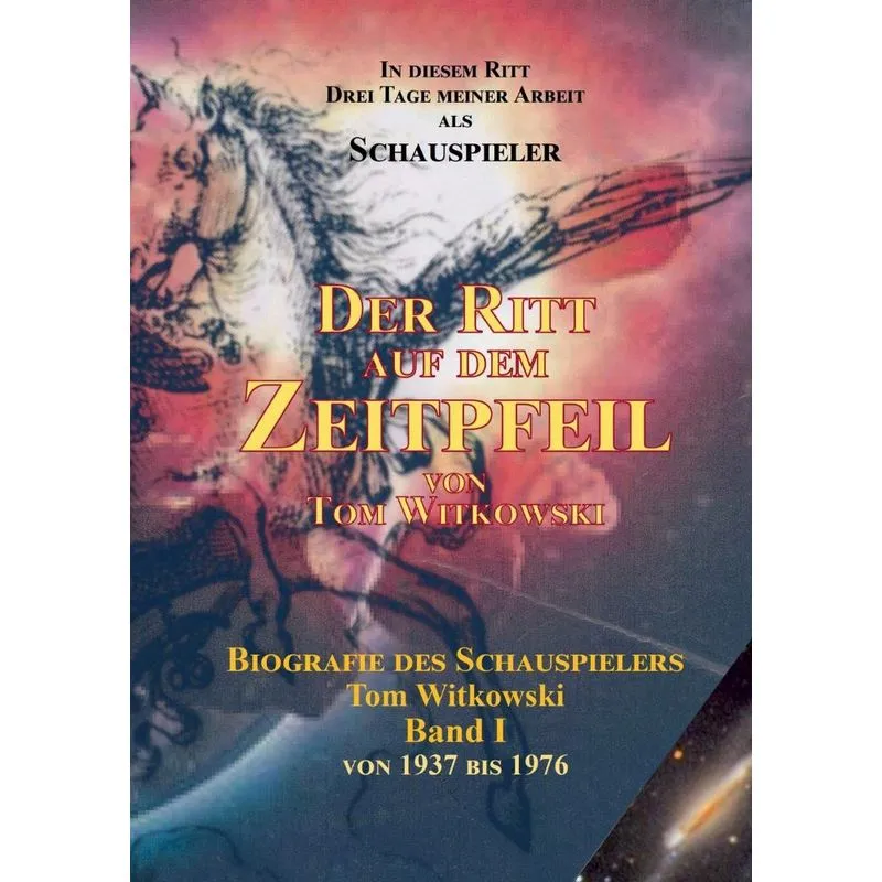 Der Ritt Auf Dem Zeit Pfeil Band I