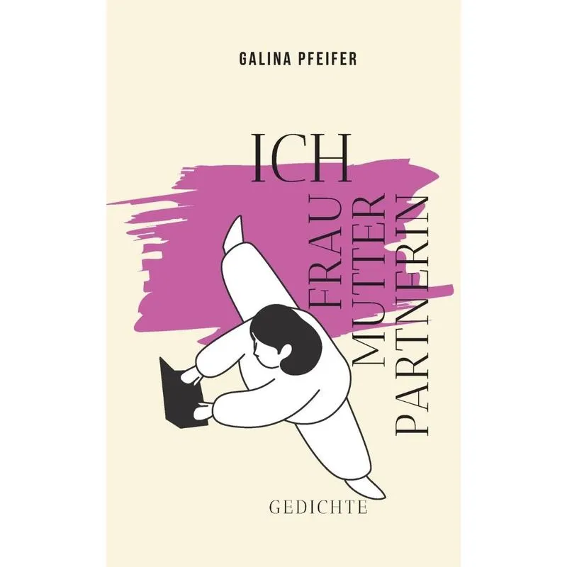 Ich Frau Mutter Partnerin