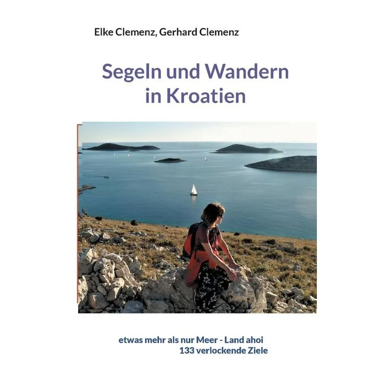 Segeln Und Wandern In Kroatien