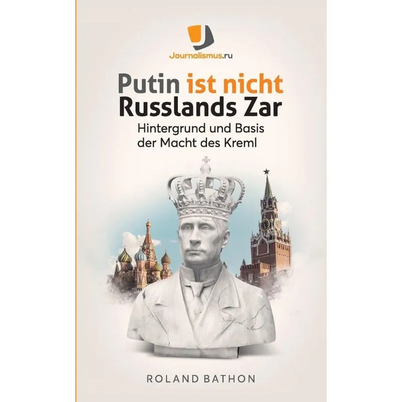 Putin Ist Nicht Russlands Zar
