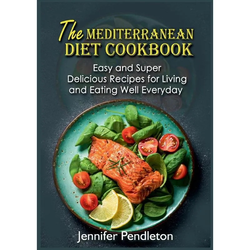 The Mediterranean Diet Cookbook