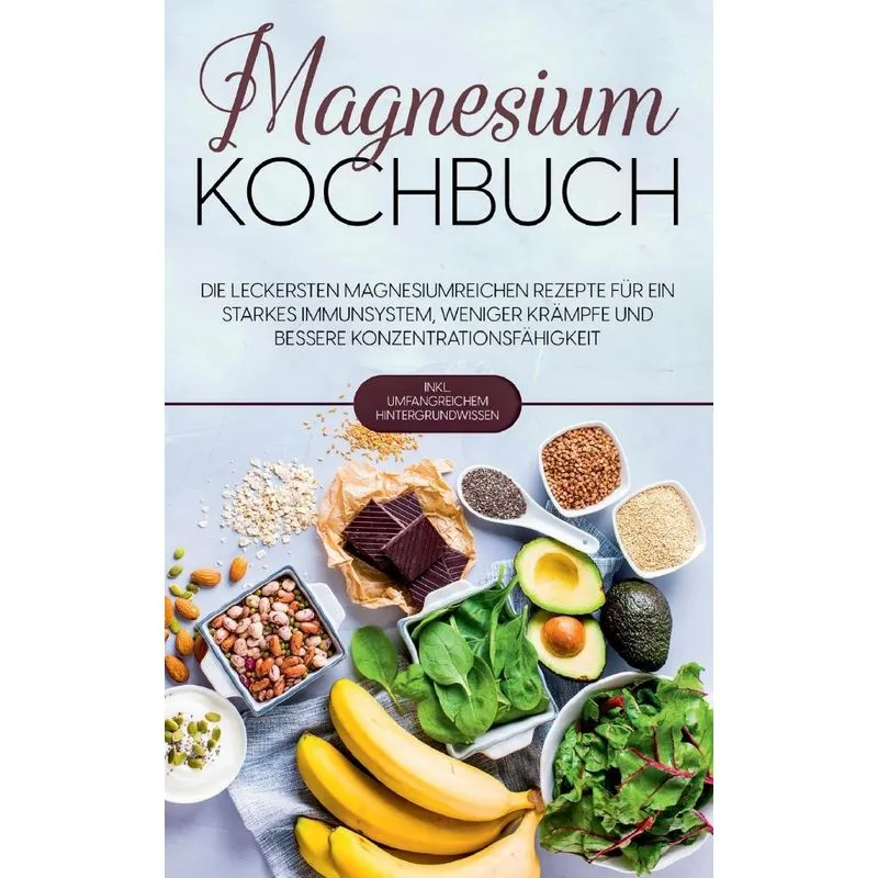 Magnesium Kochbuch