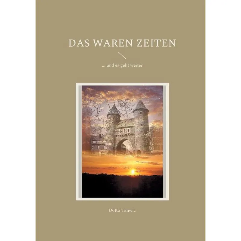 Das Waren Zeiten