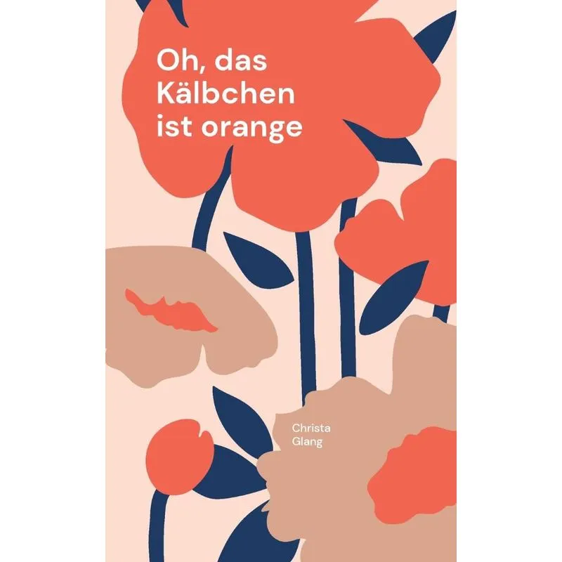 Oh, Das Kälbchen Ist Orange