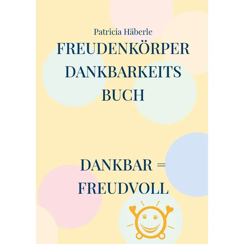 Freudenkörper - Dankbarkeitsbuch