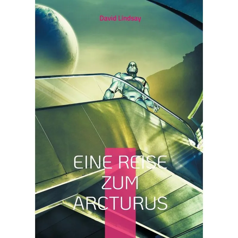 Eine Reise Zum Arcturus