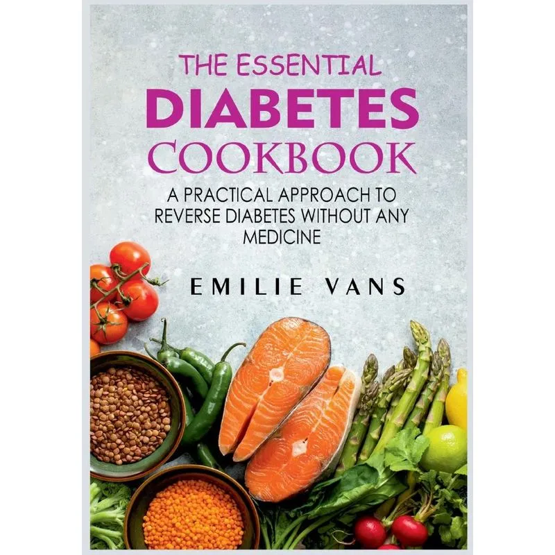 The Essential Diabetes Cookbook