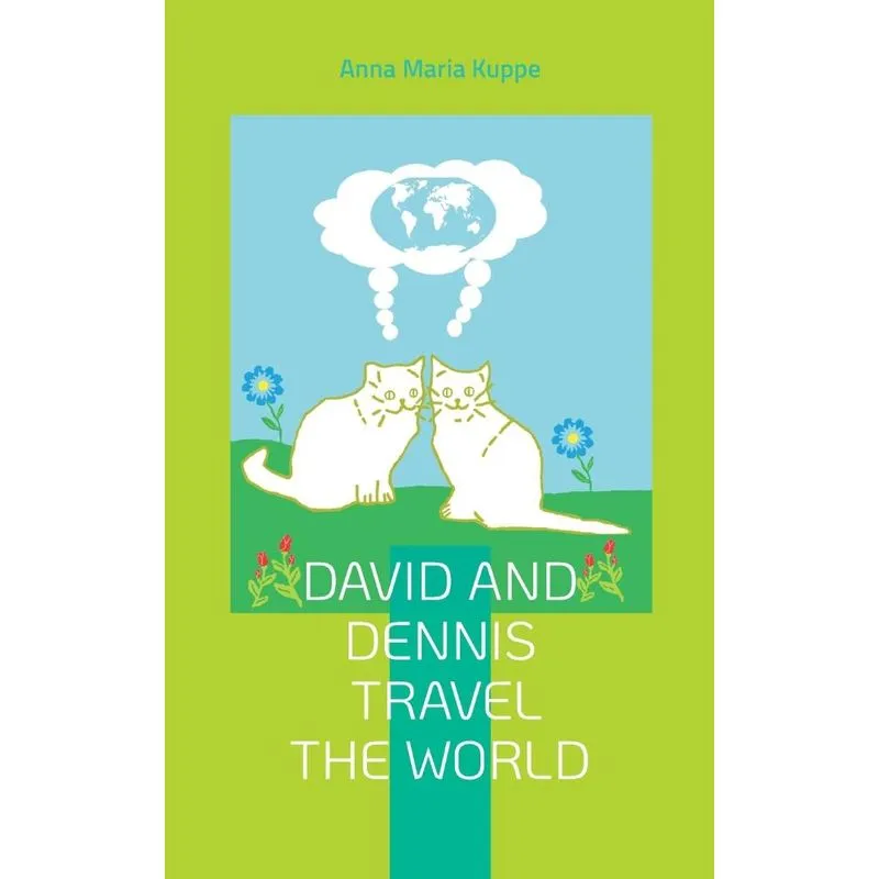 David And Dennis Travel The World