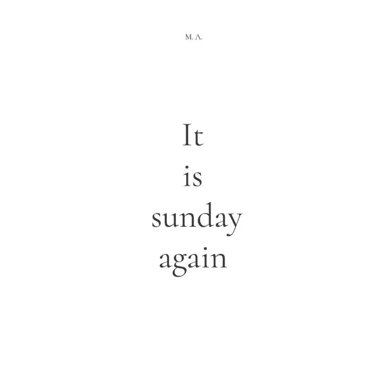 It Is Sunday Again