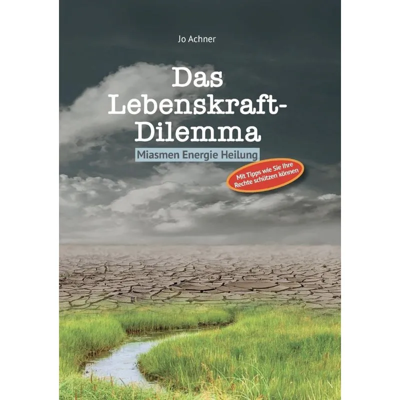 Das Lebenskraft-dilemma