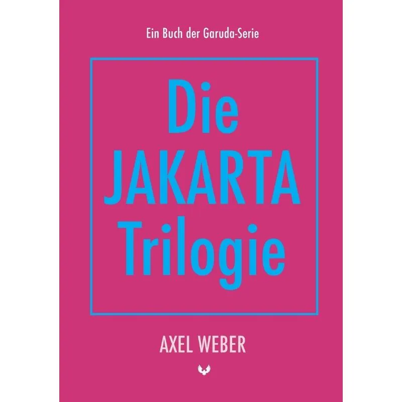 Die Jakarta Trilogie
