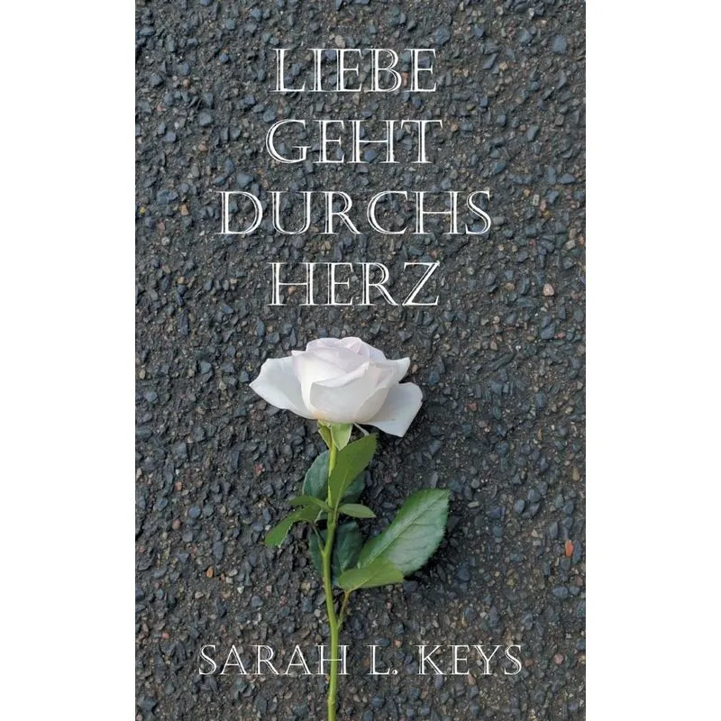 Liebe Geht Durchs Herz