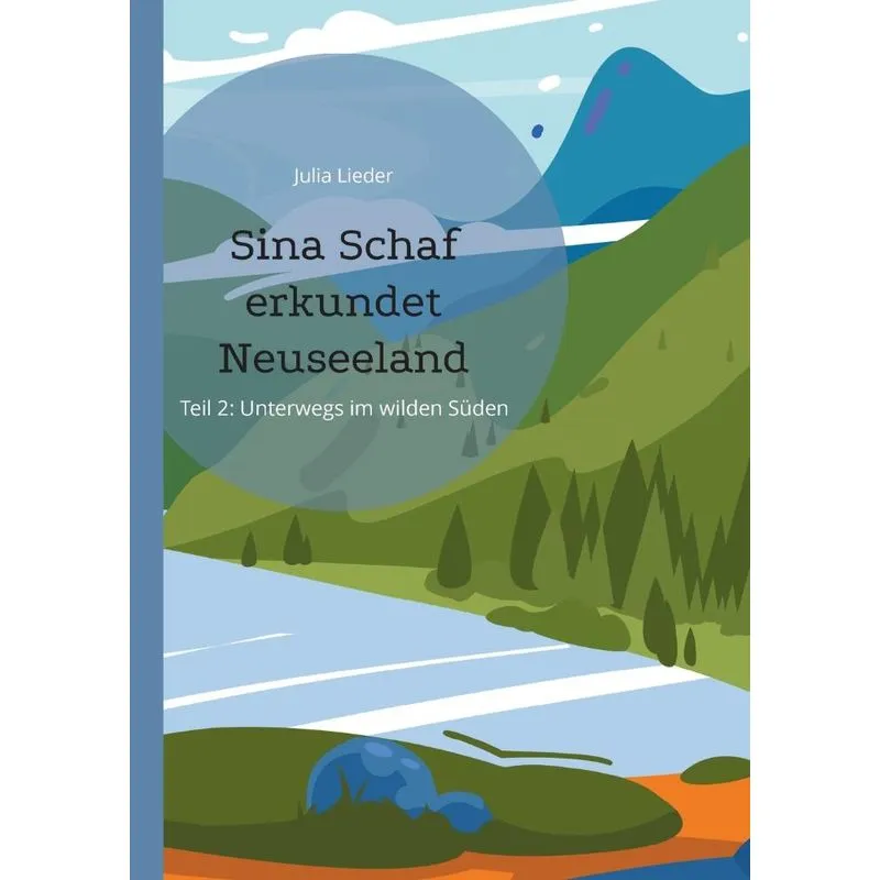 Sina Schaf Erkundet Neuseeland