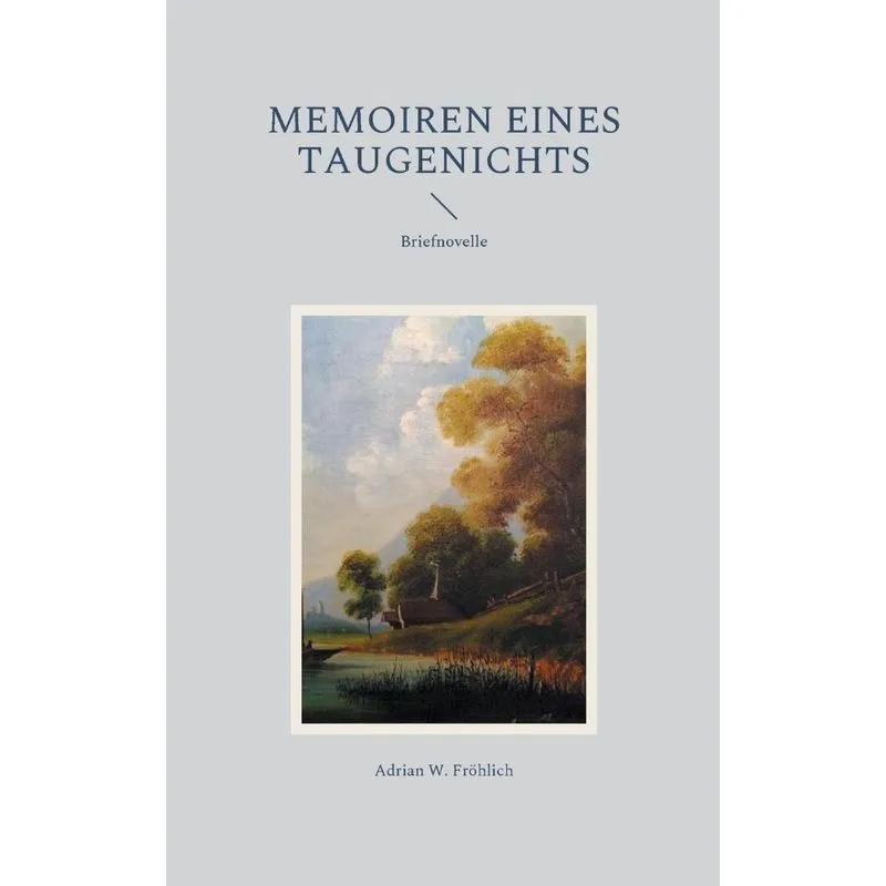 Memoiren Eines Taugenichts