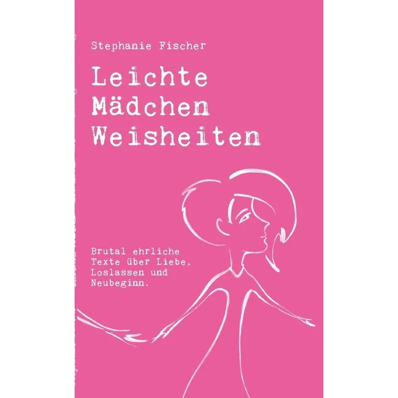 Leichte Mädchen Weisheiten