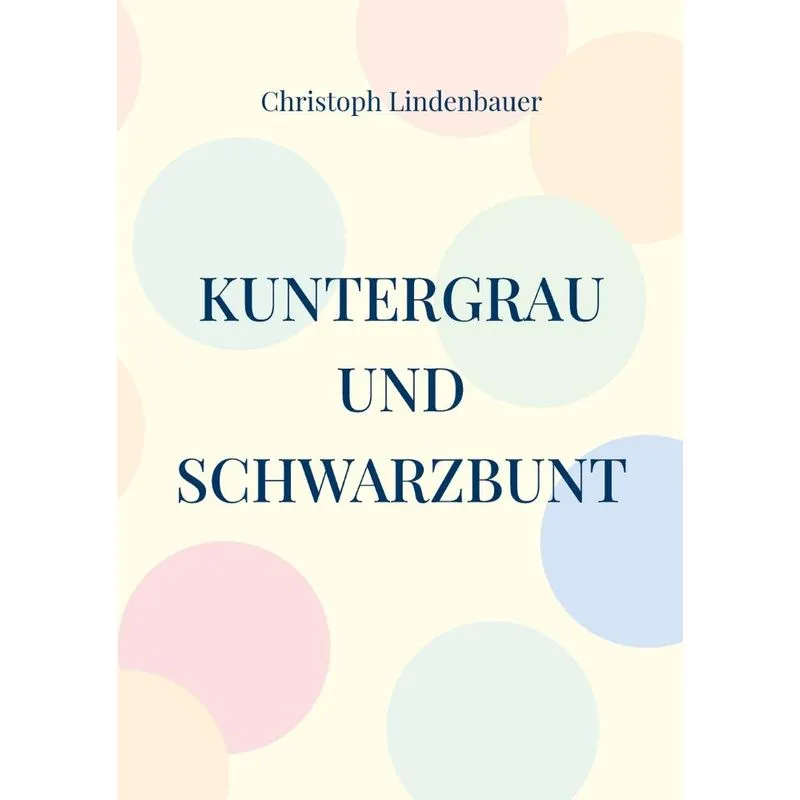 Kuntergrau Und Schwarzbunt