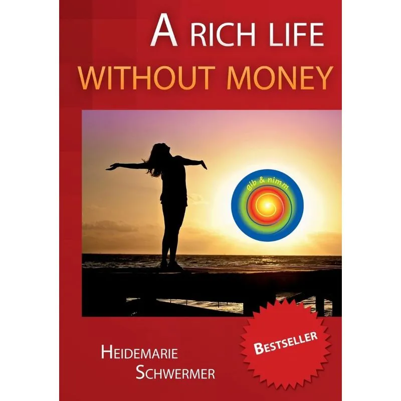 A Rich Life Without Money