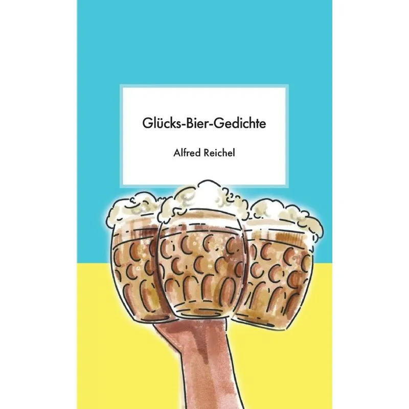 Glücks-bier-gedichte