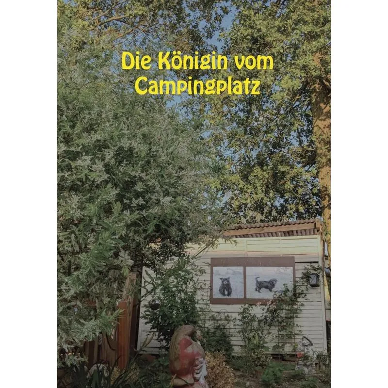 Die Königin Vom Campingplatz