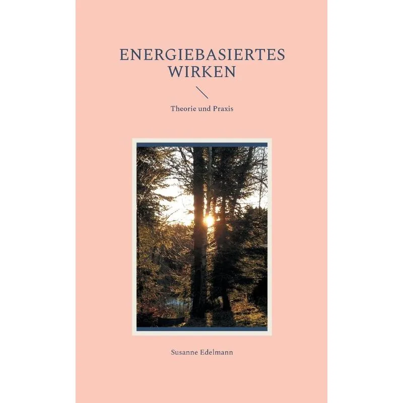 Energiebasiertes Wirken