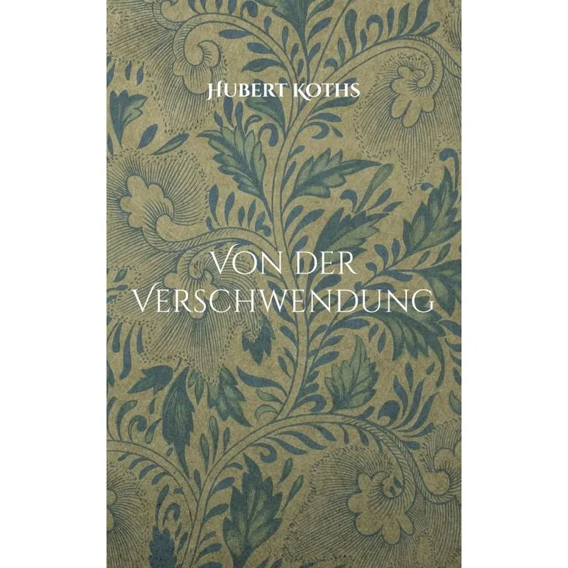 Von Der Verschwendung