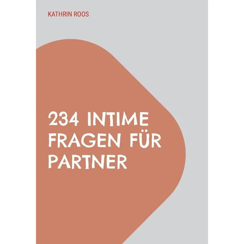 234 Intime Fragen Für Partner