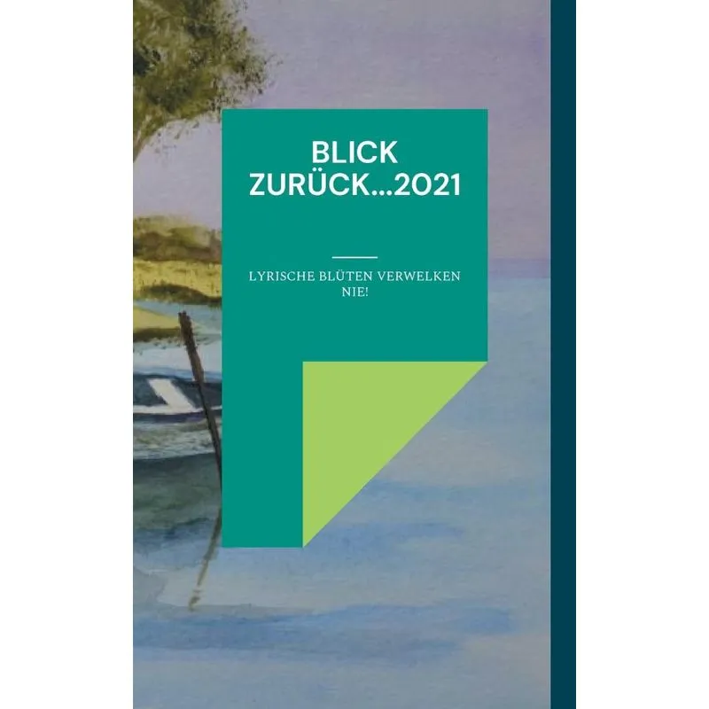 Blick Zurück...2021
